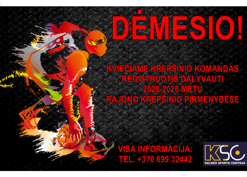 KVIEČIAMOS VYRŲ KREPŠINIO KOMANDOS REGISTRUOTIS Į 2025-2026 METŲ RAJONO KREPŠINIO PIRMENYBES