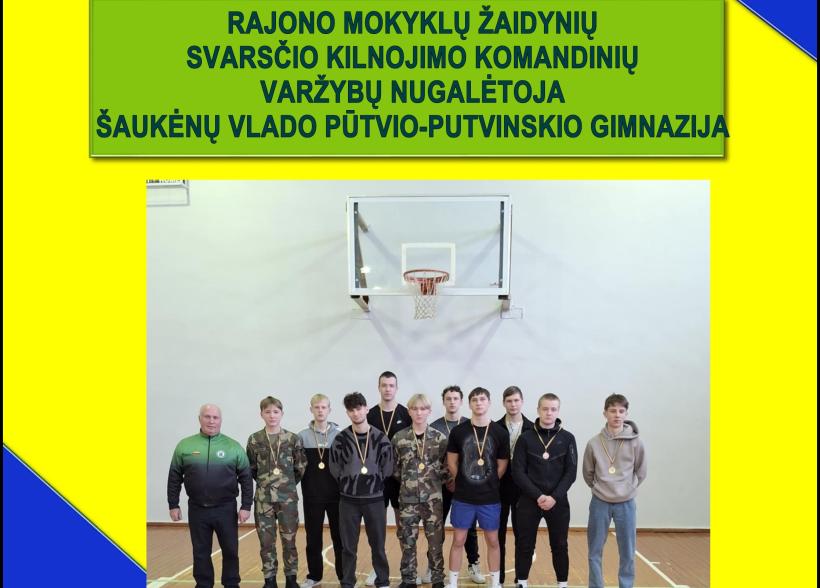 Rajono mokyklų žaidynių svarsčio kilnojimo varžybas laimėjo Šaukėnų Vlado Pūtvio-Putvinskio gimnazija